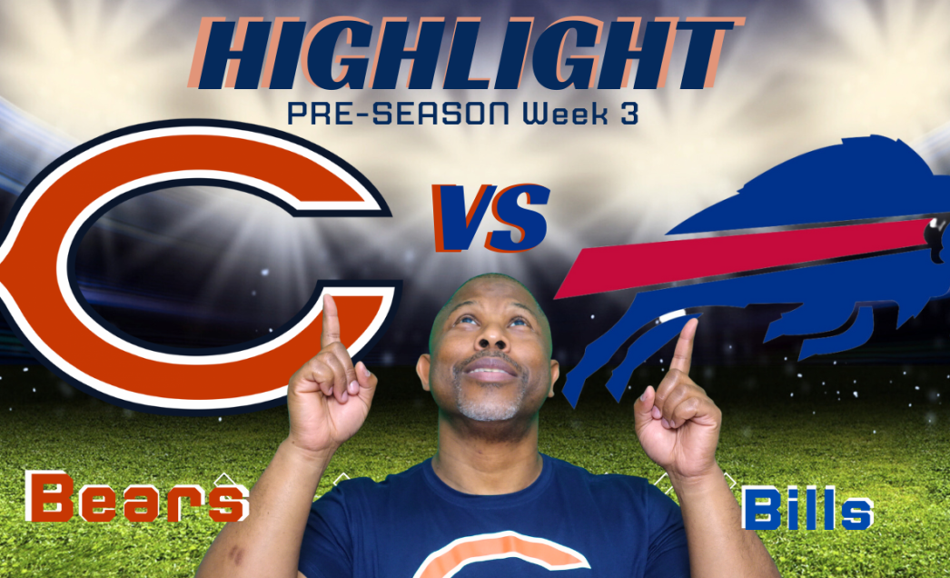 Pre-Season Week 3: Bears vs Bills